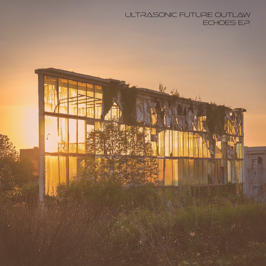 EP Review: Ultrasonic Future Outlaw - Echoes EP